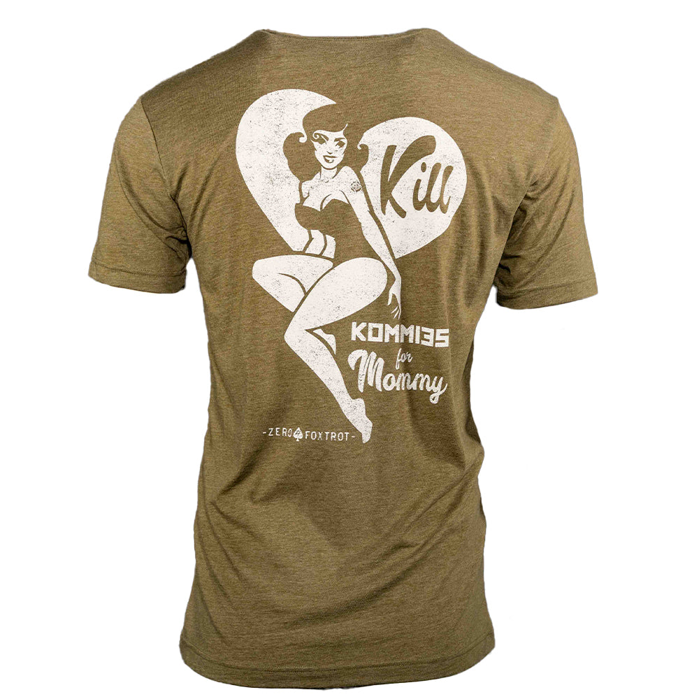 For Mommy Tee in olive green with short sleeves and a large white pinup woman graphic featuring the words Kill Kommiss by Mommy on the front