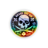 Never Say Die Holo Sticker